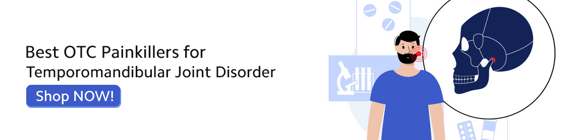 Best OTC Painkillers for Temporomandibular Joint Disorder – Buy NOW!